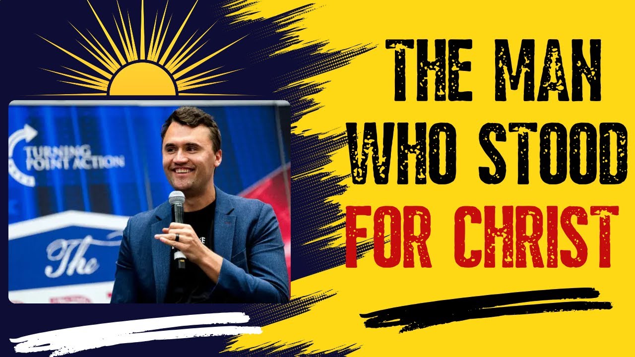 Charlie Kirk 10 Untold Truths About His Faith and God’s Purpose