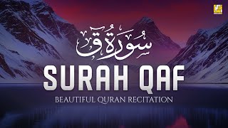 Best Recitation Of Surah Qaf سُوْرَۃ ق | Soft Voice | Zikrullah Tv