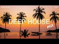 Deep House Mix 2024 Vol.116 | Mixed By DL Music