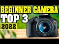 TOP 3: Best Beginner Camera 2022