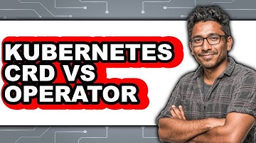 Kubernetes CRD vs Operator - Comparison