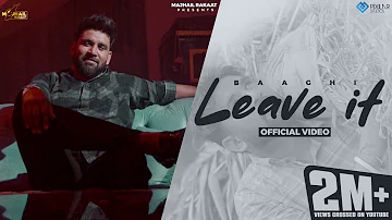 Leave It (Official Video) | Baaghi | Jassi X | Majhail Rakaat | New Punjabi Song 2023