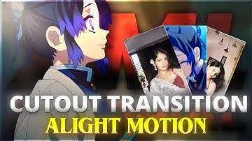Cutout Transition Present Alight Motion | Cutout Transition xml Alight Motion #tutorial #xml #edit