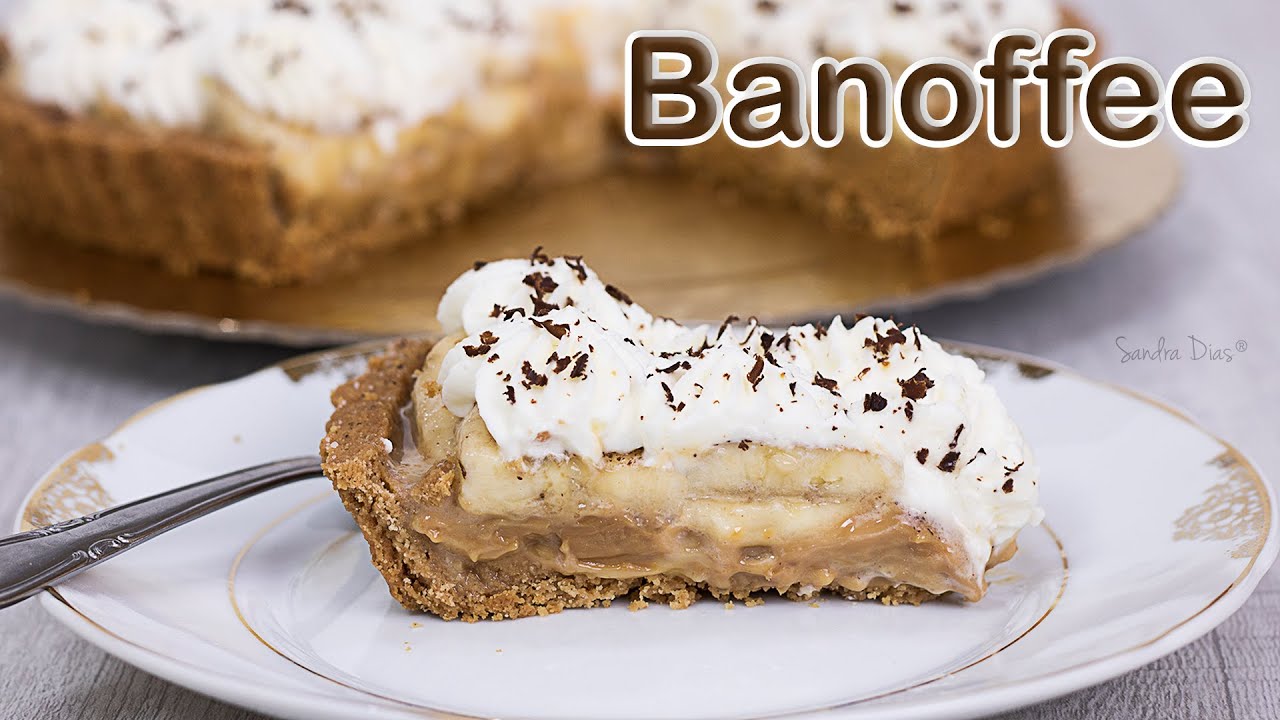 Banoffee Pie: Torta de Banana e Doce de Leite | Receita Sandra Dias
