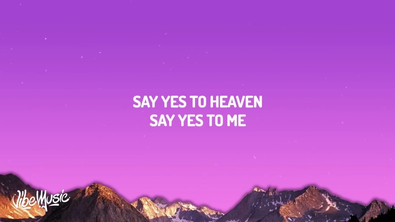 Lana Del Rey - Say Yes To Heaven (Lyrics)