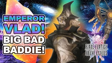 Final Fantasy Brave Exvius - Unit Reviews, Guides, Rotations - How to Use Emperor Vlad!