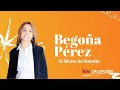El Show de Natalia con Begoña Pérez