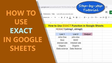 Google Sheets | EXACT Function | Compare Two Strings | How to Use | Spreadsheet Tutorial | Example