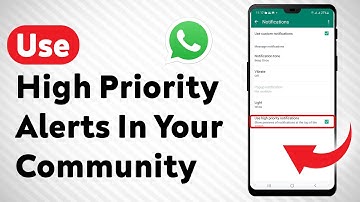 How To Use High Priority Notifications In Your WhatsApp Community