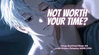 Clingy Boyfriend Craves Your Attention [ASMR Roleplay] [Possessive] [Sleep Aid]