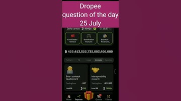 Dropee question of the day 25 july | Dropee question of the day@CryptoTechSunil