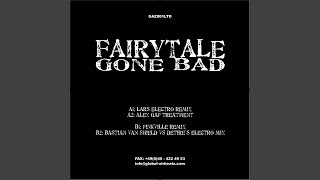 Fairytale Gone Bad (feat. Felixx) (Pinkville Remix Version)