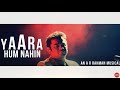 Yaaara Hum nahin | Hindi version of Thalli pogathey | A R Rahman | Whatsapp status | without lyrics Whatsapp Status Video Download Free