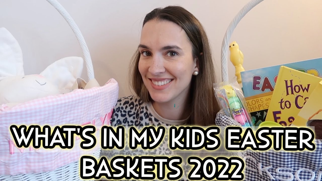 What’s In My Kids Easter Baskets 2022 🌸🐰| 4 Year Old Boy Toddler +  6 Month Old Girl Baby Edition!