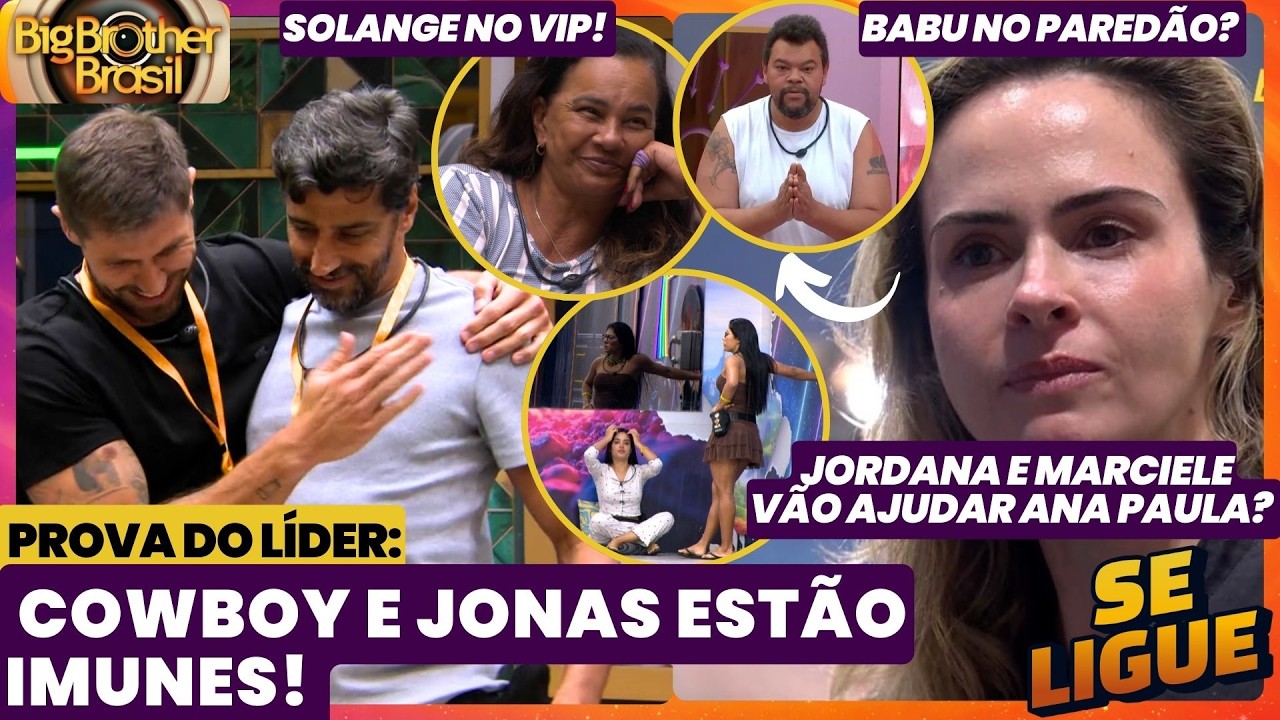 BBB 26 🔥 Jonas e Cowboy estão imunes! Solange no VIP! Jordana e Marciele vão ajudar Ana Paula?