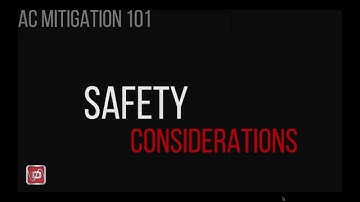AC Mitigation 101 Safety Considerations