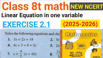 New NCERT Class 8th Math Exercise 2.1ll Linear Equations in One Veriable ll class 8th math ex 2.1