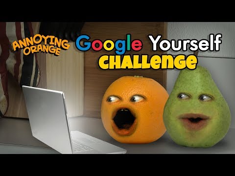 annoying-orange---google-yourself-challenge!