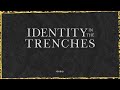 Identity in the trenches  pastor julian lowe  oasis la