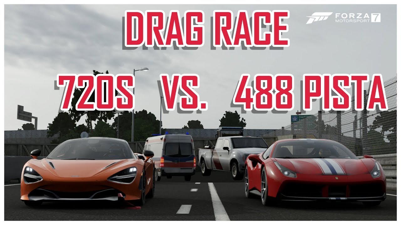 Mclaren 720s Vs Ferrari 488 Pista Drag Race Forza Motorsport 7