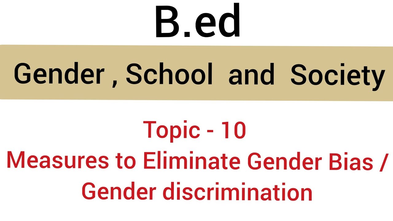 Measures To Eliminate Gender Discrimination Topic 10 subject