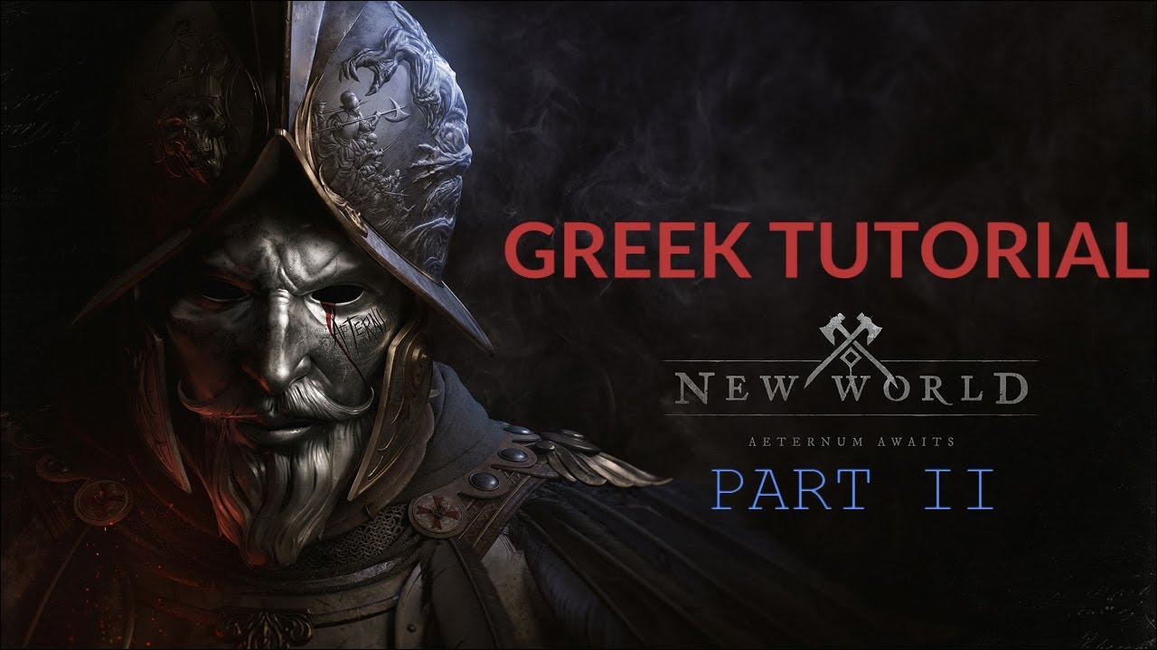 New World Tutorial: Part II (Greek) - YouTube
