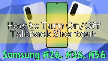 How to Turn On/Off TalkBack Shortcut Samsung A26, A36, A56 Quick Tutorial