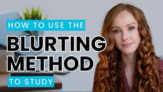How to Use the Blurting Method to Study