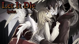 nightcore - Let it die (Rival ft. Philip Strand)