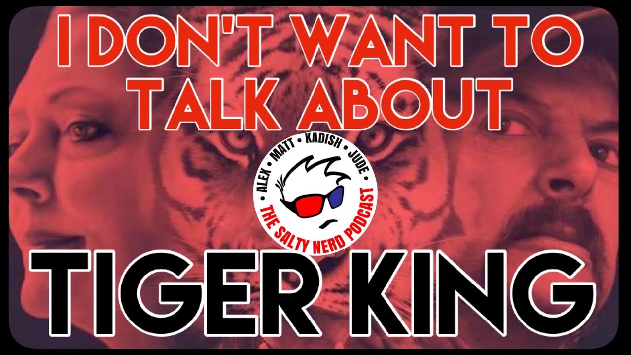 Salty Nerd: I Don't Want To Talk About The Tiger King Bonus Episode [Review]