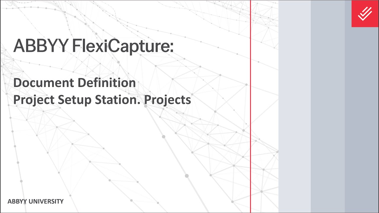ABBYY FlexiCapture Explainer: Document Definition - Project Setup ...