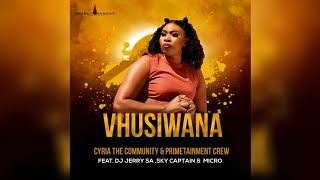 Cyria The Community - Vhusiwana
