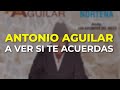 Antonio Aguilar - A Ver Si Te Acuerdas (Audio Oficial)