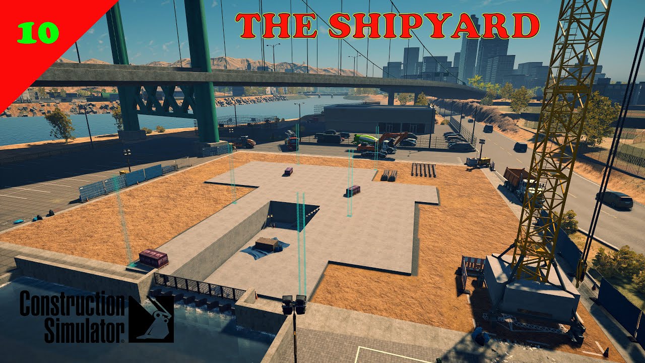 Construction Simulator Ep 10 Starting the Shipyard for the Harbor