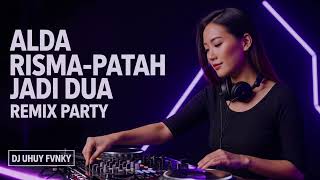 Alda Risma – Patah Jadi Dua 🔥 EDM Party Remix | DJ UHUY FVNKY