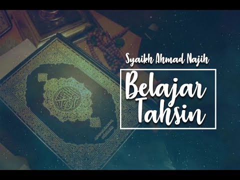 belajar-tahsin:-syaikh-ahmad-najih