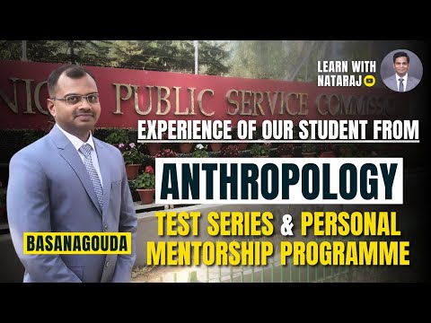Inspiring Insights: Basanagouda's Anthropology Test Series and Personal Mentorship Experience