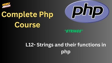 L-12 | Master PHP Strings: Essential Functions Explained for Beginners