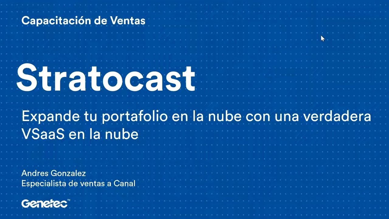 Stratocast, videovigilancia en la nube. Capacitación.