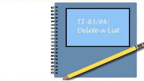 TI-83 Delete a List