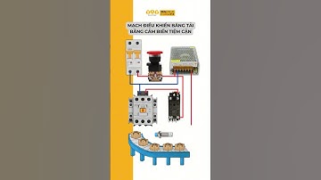 Mạch điều khiển băng tải bằng cảm biến tiệm cận - BTB Electric