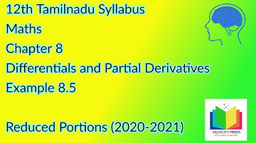 12th STD | Tamilnadu New syllabus Maths| Example 8.5| Differentials and Partial Derivatives | Day 86
