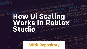 How ui scaling works in roblox studio