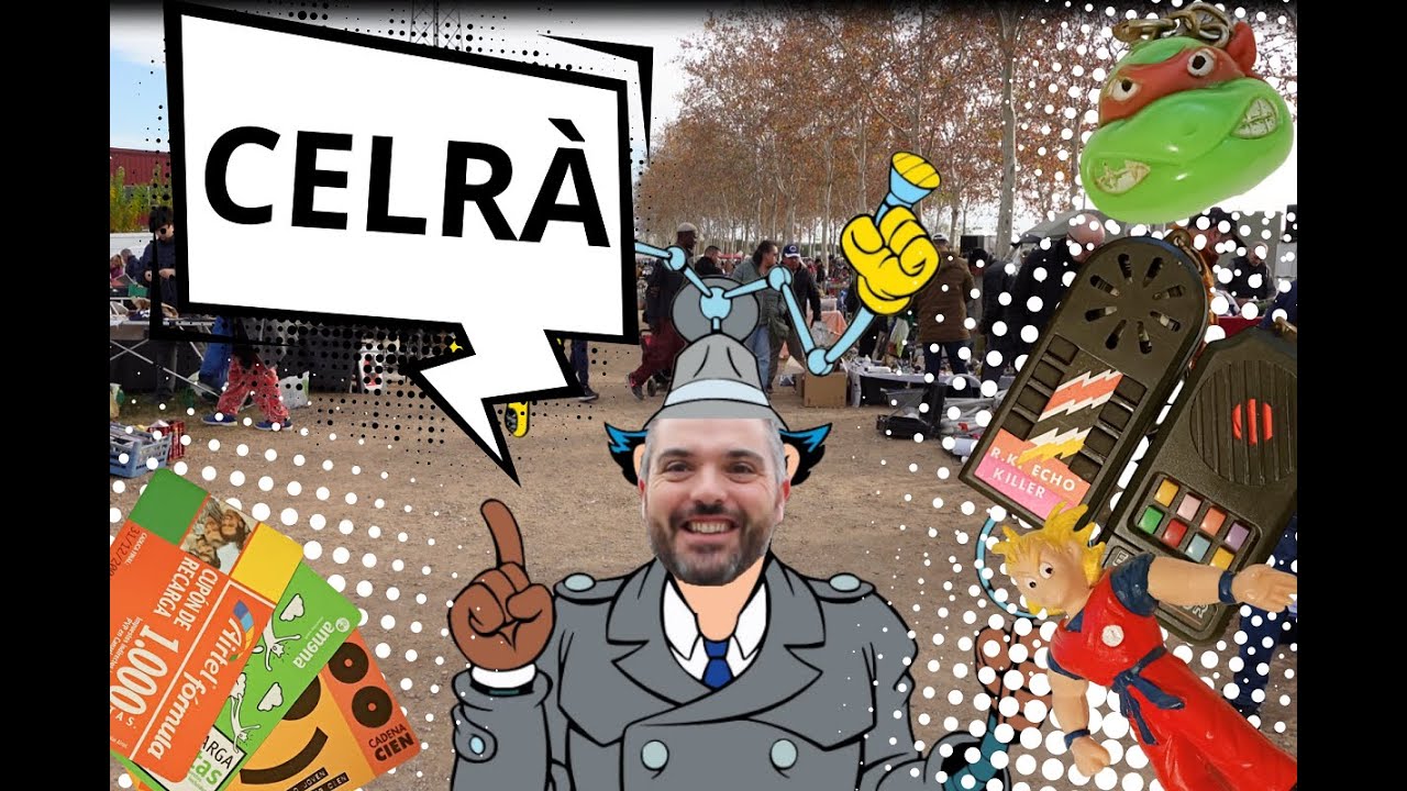 VISITAMOS CELRÀ, EL MERCADO DE BROCANTERS Y SEGUNDA MANO MÁS CONOCIDO DE GIRONA