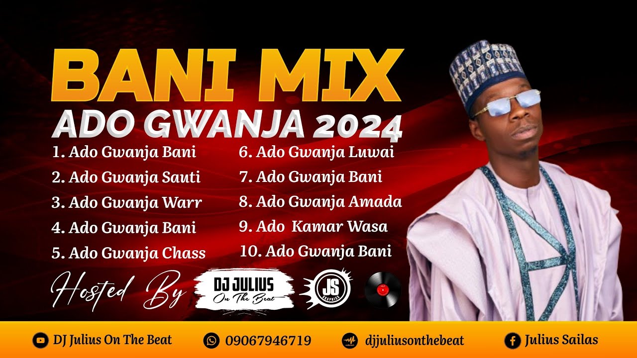 DJ Julius @adogwanjaa Bani Mix {09067946719} Hausa Remix New Mai Tashe Sabo