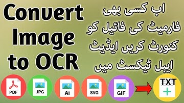 How to Convert Image (JPEG, PNG, GIF, TIFF, PDF) to Editable text files | Convert Image To Text