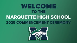 Marquette High School 2025 Graduation