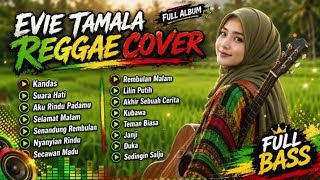 🎶 Cover Lagu EVIE TAMALA REGGAE COVER TERBAIK FULL ALBUM - KANDAS | SENANDUNG REMBULAN 