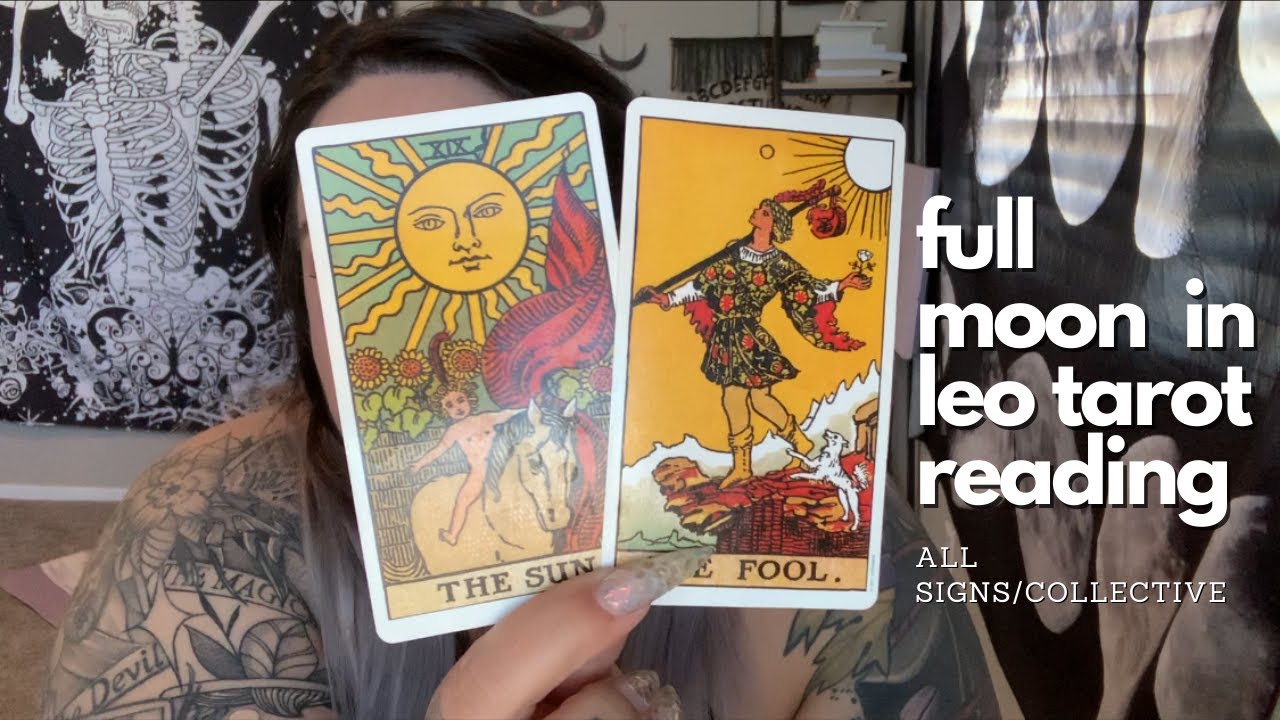 FULL MOON IN LEO TAROT READING ALL SIGNS/COLLECTIVE YouTube