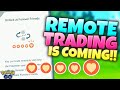REMOTE TRADING AND NEW FOREVER FRIENDS Officially Coming to Pokémon GO!!